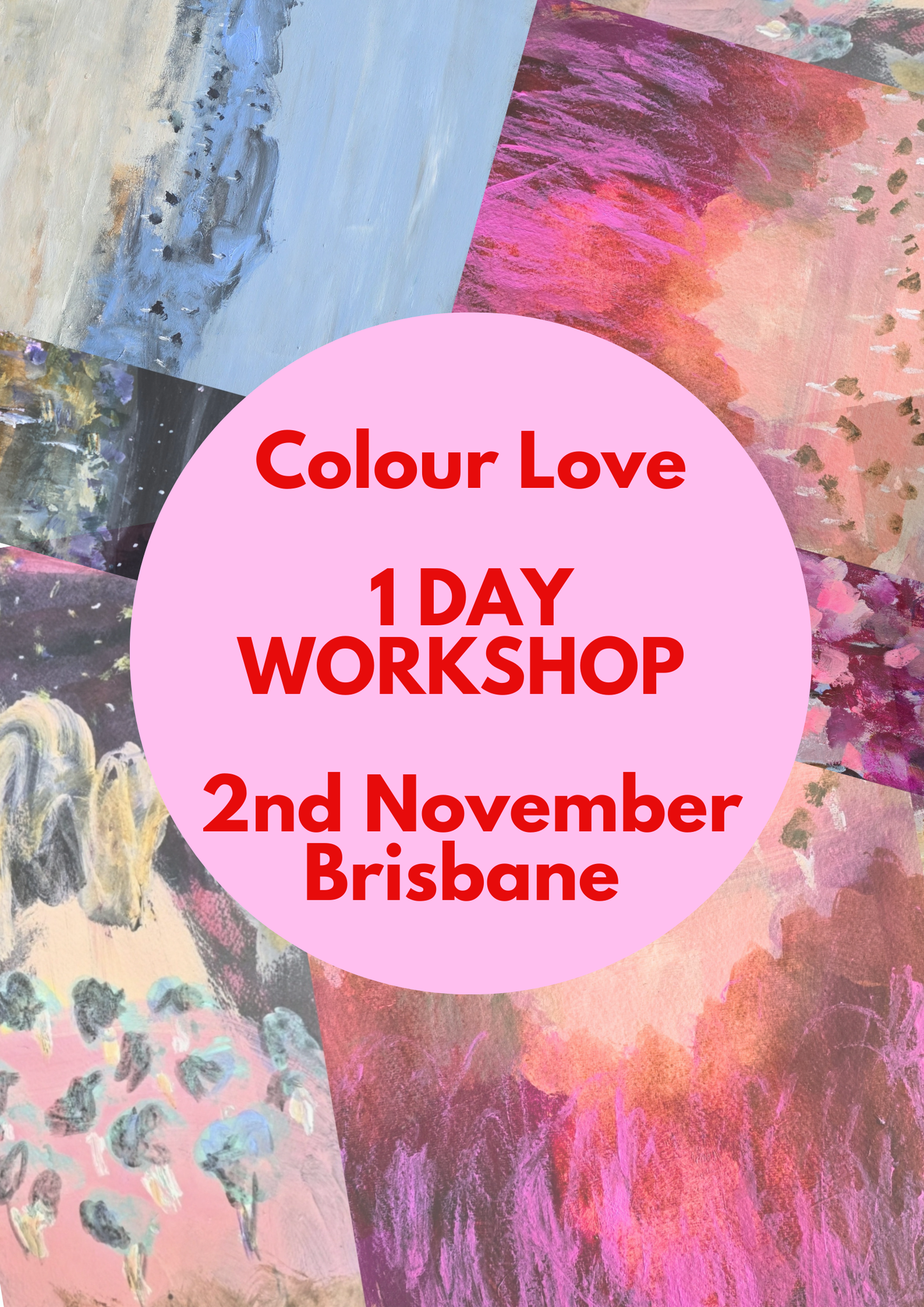 Colour Love 1 Day Workshop Sunday 2nd November Brisbane